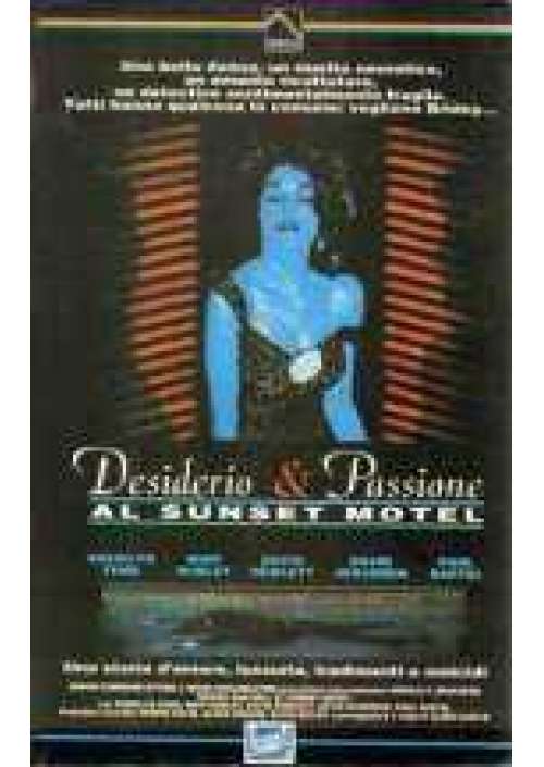 Desiderio e passione al Sunset Motel