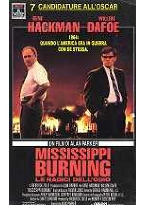 Mississippi Burning - Le Radici Dell'Odio