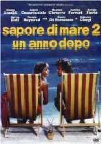 Sapore di mare 2 - Un anno dopo 