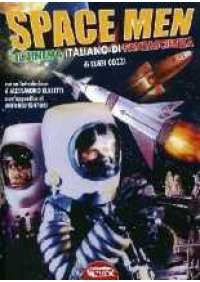Space men - Il Cinema italiano di fantascienza 