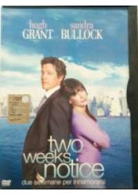 Two Weeks Notice  - Due Settimane per innamorarsi