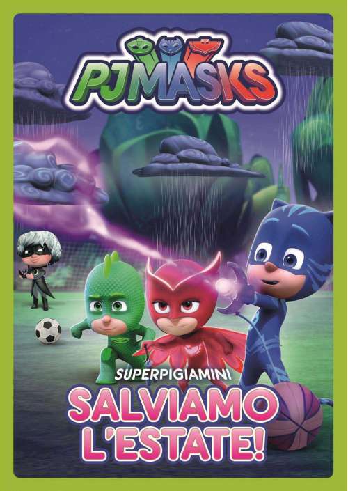 Pj Masks - Salviamo L'Estate!