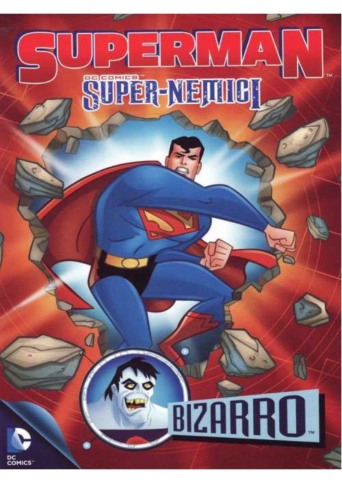 Superman - Super-Nemici - Bizarro