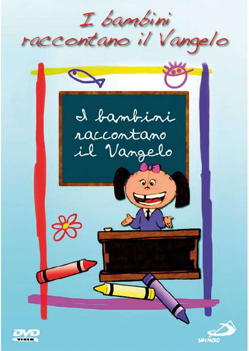 I Bambini Raccontano Il Vangelo