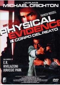 Physical Evidence - Il Corpo Del Reato