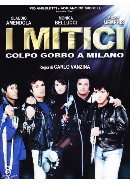 Mitici (I) - Colpo Gobbo A Milano