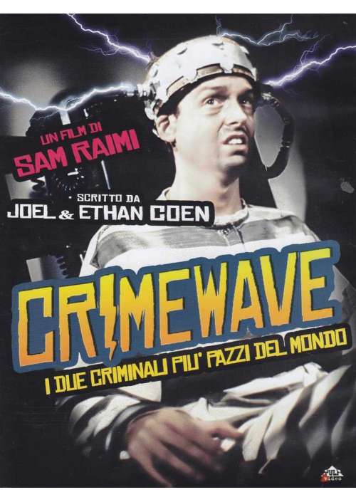 Crimewave - I Due Criminali Piu' Pazzi Del Mondo