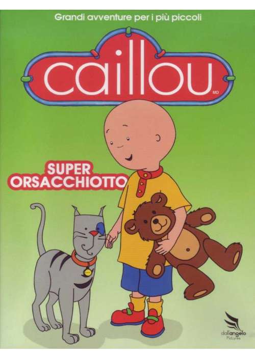 Caillou - Super Orsacchiotto