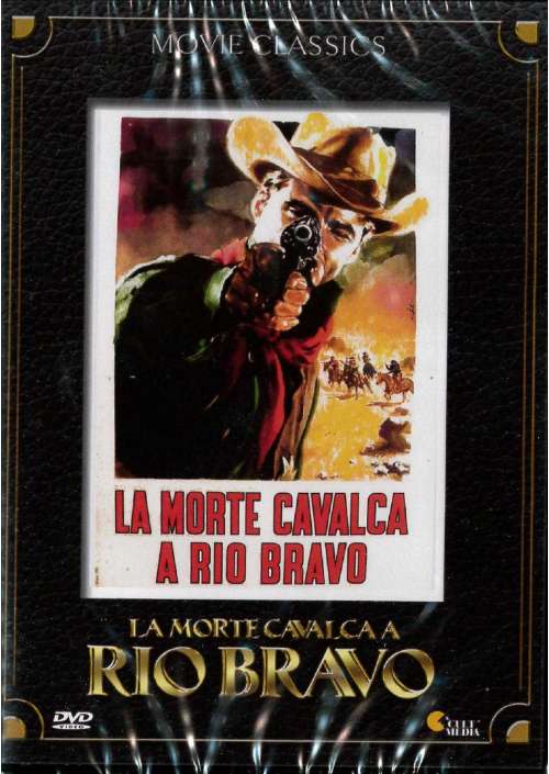 La Morte Cavalca A Rio Bravo