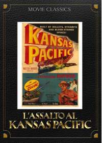 L'Assalto Al Kansas Pacific