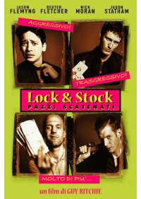 Lock & Stock - Pazzi Scatenati