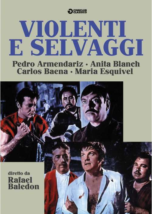 Violenti E Selvaggi