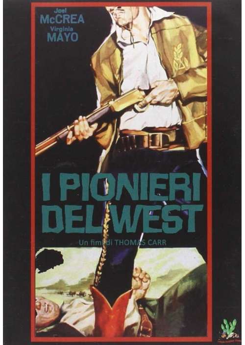 I Pionieri Del West