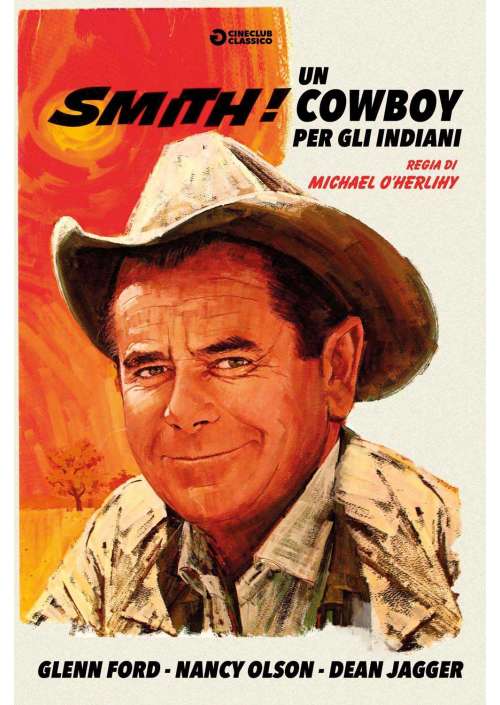 Smith! Un Cowboy Per Gli Indiani