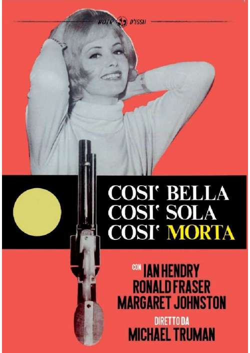 Cosi' Bella Cosi' Sola Cosi' Morta