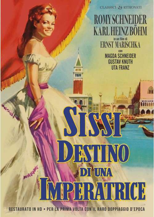 Sissi - Destino Di Un'Imperatrice (Restaurato In Hd)