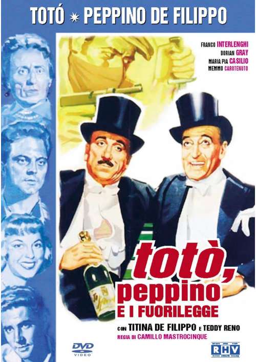 Toto', Peppino E I Fuorilegge