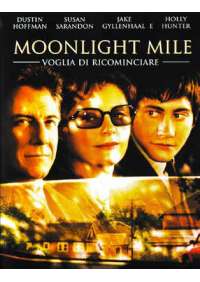 Moonlight Mile - Voglia Di Ricominciare