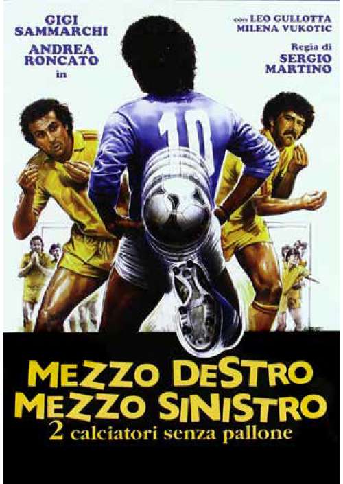 Mezzo Destro, Mezzo Sinistro 2 Calciatori Senza Pallone