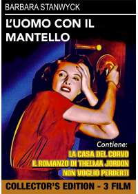 Il Uomo Con Il Mantello (L') / Non Voglio Perderti / Romanzo Di Thelma Jordon