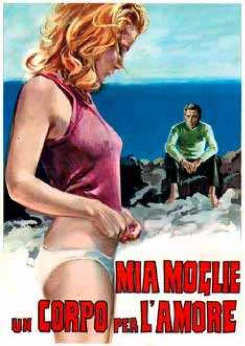 Mia Moglie, Un Corpo Per l'Amore