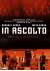 In Ascolto - The Listening