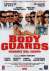 Bodyguards - Guardie Del Corpo