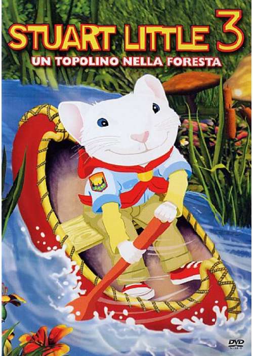 Stuart Little 3 - Un Topolino Nella Foresta