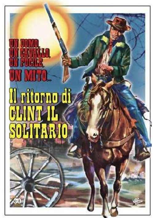 Il Ritorno Di Clint Il Solitario