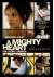 Mighty Heart (A) - Un Cuore Grande