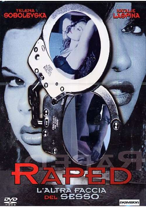 Raped - L'Altra Faccia Del Sesso