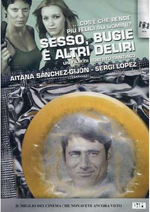 Sesso, Bugie E Altri Deliri