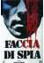 Faccia Di Spia